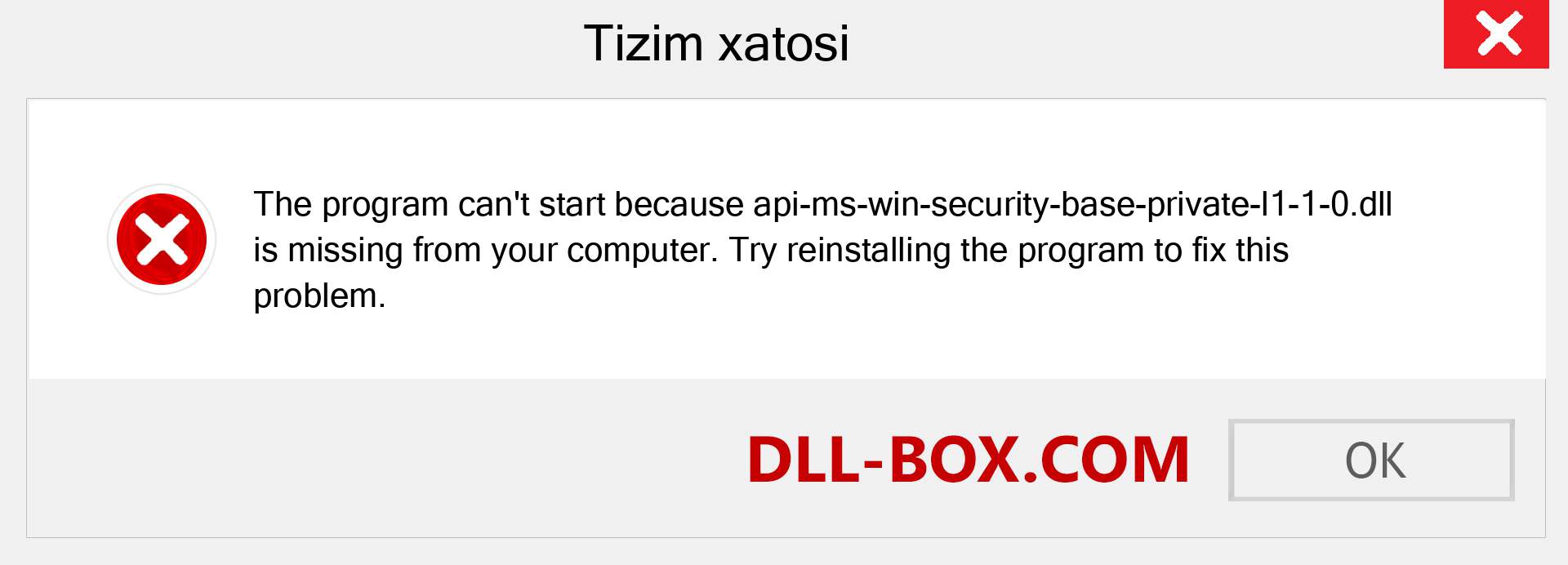 api-ms-win-security-base-private-l1-1-0.dll fayli yo'qolganmi?. Windows 7, 8, 10 uchun yuklab olish - Windowsda api-ms-win-security-base-private-l1-1-0 dll etishmayotgan xatoni tuzating, rasmlar, rasmlar